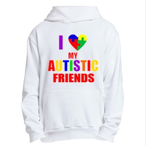 I Love My Autistic Friends Urban Pullover Hoodie