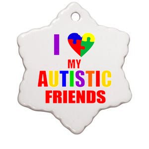 I Love My Autistic Friends Ceramic Star Ornament