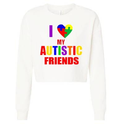 I Love My Autistic Friends Cropped Pullover Crew