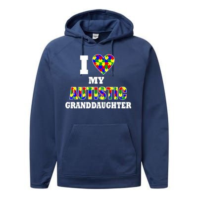 I Love My Autistic Granddaughter Autism Performance Fleece Hoodie