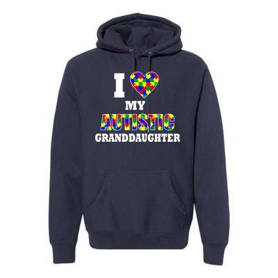 I Love My Autistic Granddaughter Autism Premium Hoodie