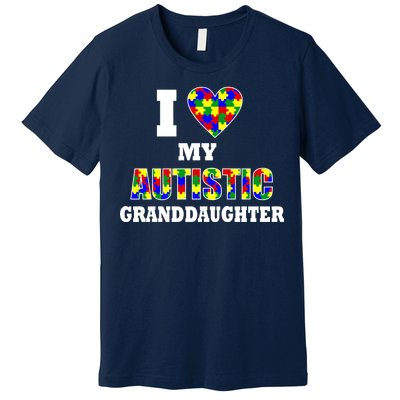 I Love My Autistic Granddaughter Autism Premium T-Shirt