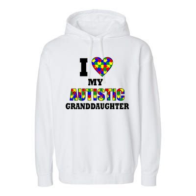 I Love My Autistic Granddaughter Autism Garment-Dyed Fleece Hoodie