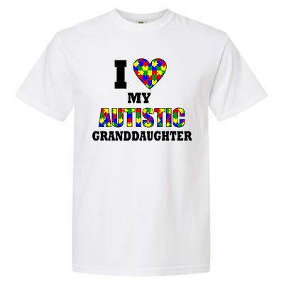 I Love My Autistic Granddaughter Autism Garment-Dyed Heavyweight T-Shirt