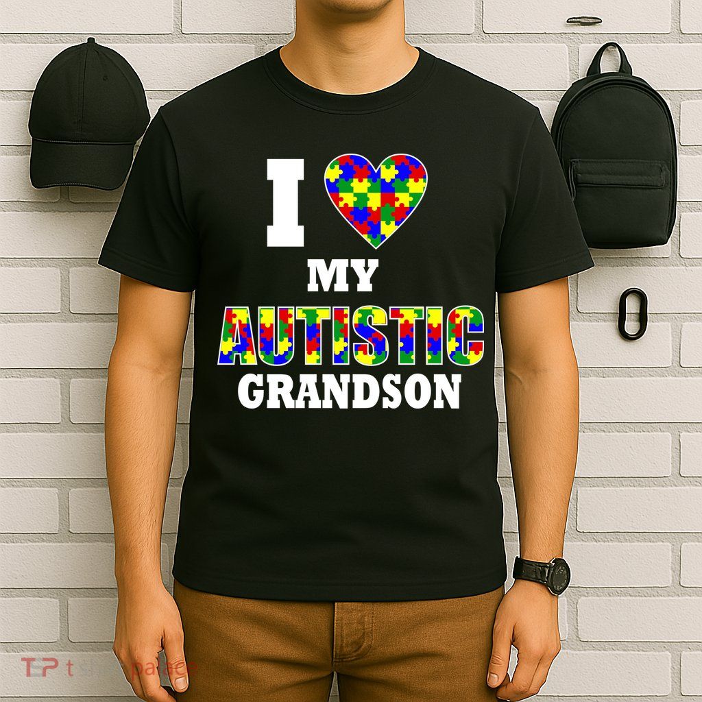 I Love My Autistic Grandson Autism T-Shirt