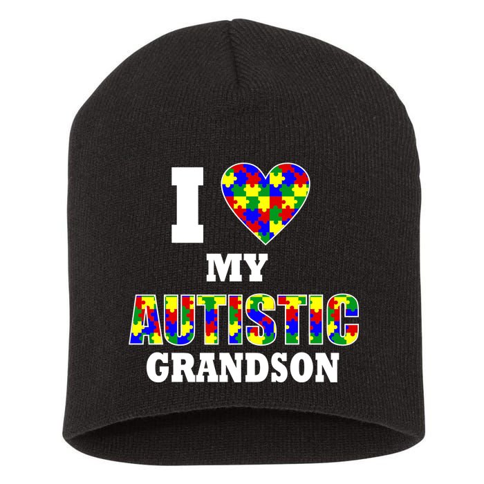 I Love My Autistic Grandson Autism Short Acrylic Beanie