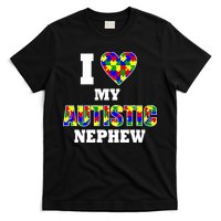I Love My Autistic Nephew Autism T-Shirt