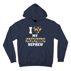 I Love My Autistic Nephew Autism Hoodie