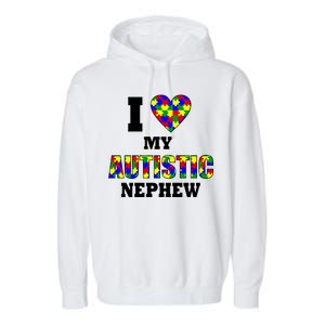 I Love My Autistic Nephew Autism Garment-Dyed Fleece Hoodie