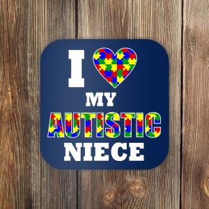 I Love My Autistic Niece Autism Coaster