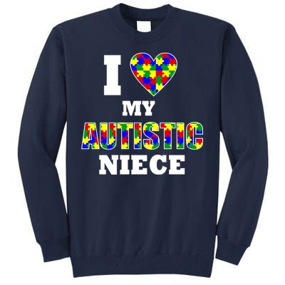 I Love My Autistic Niece Autism Tall Sweatshirt