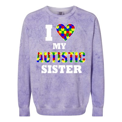 I Love My Autistic Sister Autism Colorblast Crewneck Sweatshirt