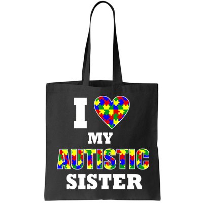 I Love My Autistic Sister Autism Bag