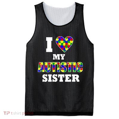 I Love My Autistic Sister Autism Mesh Reversible Basketball Jersey Tank