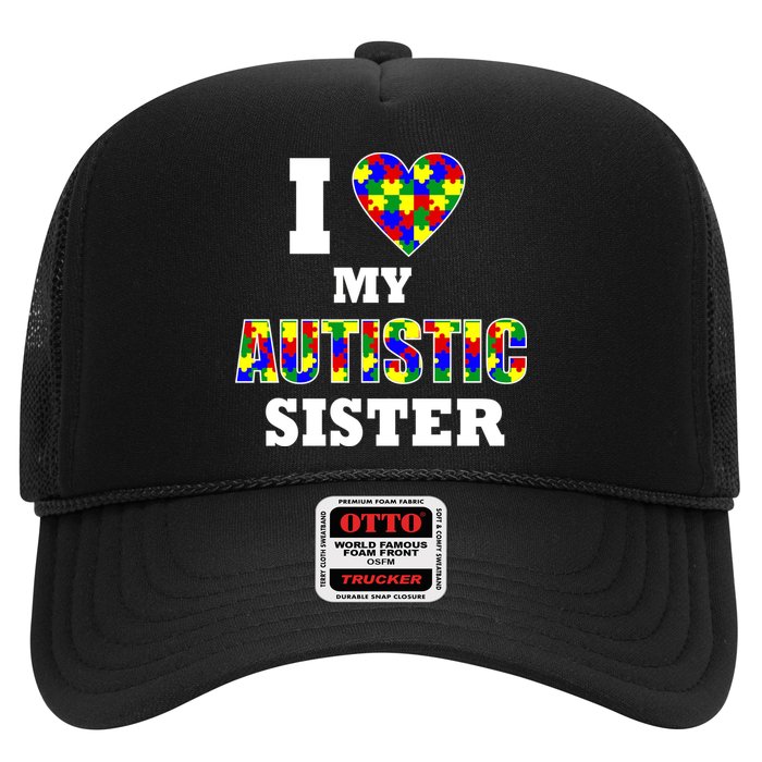 I Love My Autistic Sister Autism Trucker Hat