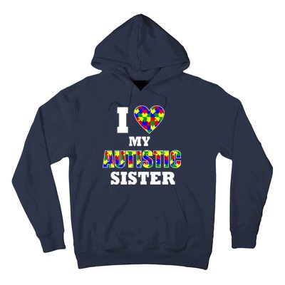 I Love My Autistic Sister Autism Hoodie