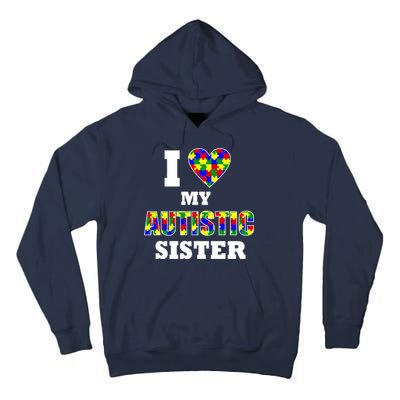 I Love My Autistic Sister Autism Tall Hoodie