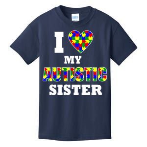 I Love My Autistic Sister Autism Kids T-Shirt