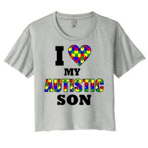 I Love My Autistic Son Autism Women's Crop Top Tee