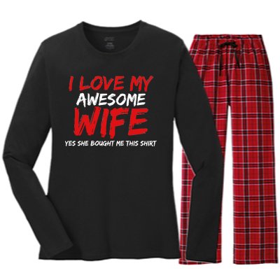 I Love My Awesome Wife Yes She Bought Me This Women's Long Sleeve Flannel Pajama Set 