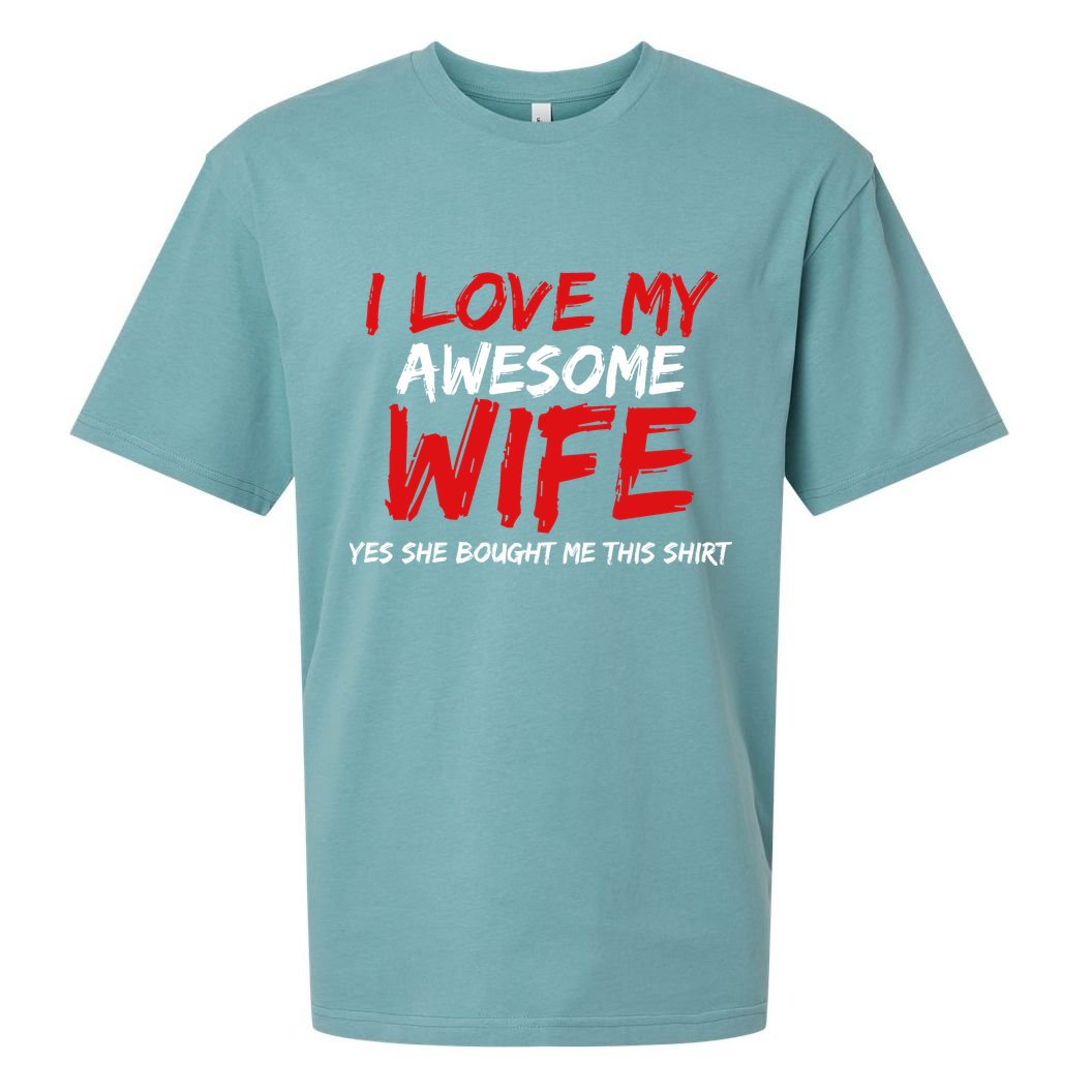 I Love My Awesome Wife Yes She Bought Me This Sueded Cloud Jersey T-Shirt