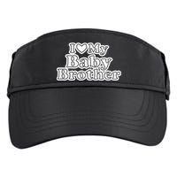 I Love My Baby Brother Adult Drive Performance Visor