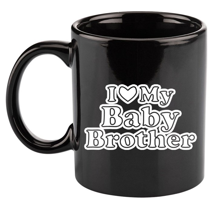 I Love My Baby Brother 11oz C Handle Ceramic Mug