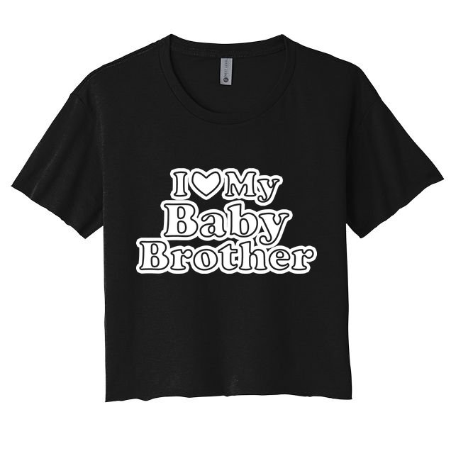 I Love My Baby Brother Crop Top