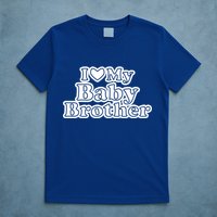 I Love My Baby Brother T-Shirt