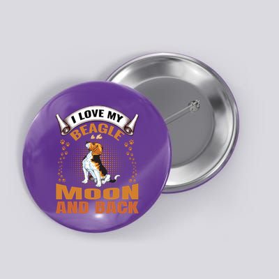 I Love My Beagle To The Moon and Back Button