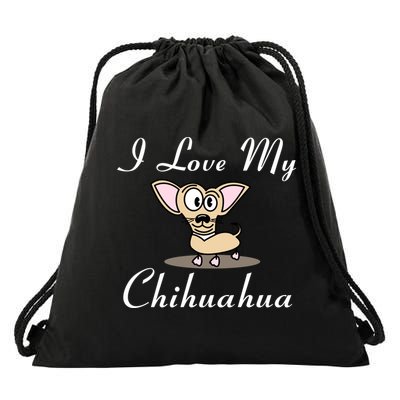 I Love My Chihuahua Drawstring Bag