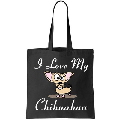 I Love My Chihuahua Bag