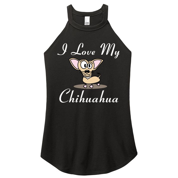 I Love My Chihuahua Women's Perfect Tri Rocker Tank