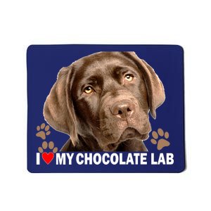 I Love My Chocolate Lab Mousepad