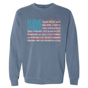 I Love My Country USA State Flag Garment-Dyed Sweatshirt