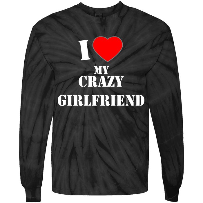 I Love My Crazy Girlfriend Tie-Dye Long Sleeve Shirt