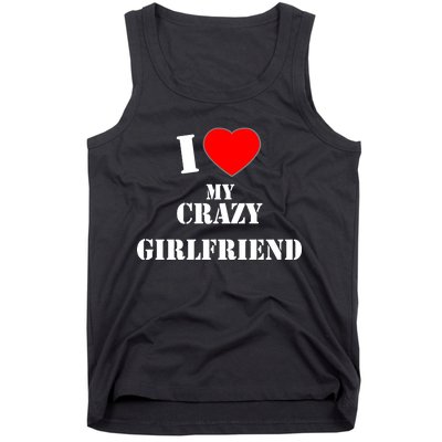 I Love My Crazy Girlfriend Tank Top