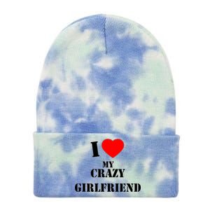 I Love My Crazy Girlfriend Tie Dye 12in Knit Beanie