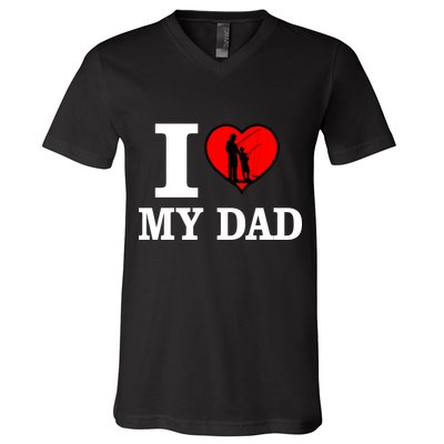 I Love My Dad Heart V-Neck T-Shirt