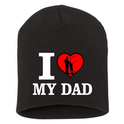 I Love My Dad Heart Short Acrylic Beanie
