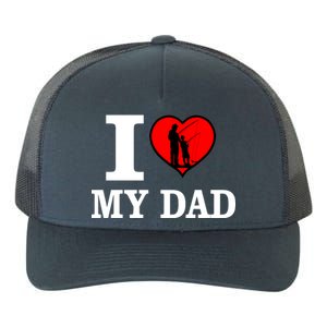 I Love My Dad Heart Yupoong Adult 5-Panel Trucker Hat