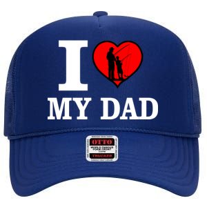 I Love My Dad Heart High Crown Mesh Back Trucker Hat