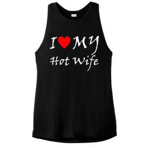 I Love My Hot Wife Ladies PosiCharge Tri-Blend Wicking Tank