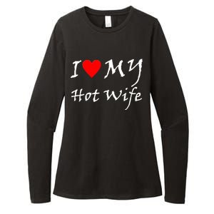 I Love My Hot Wife Womens CVC Long Sleeve Shirt