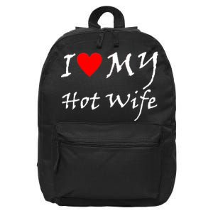 I Love My Hot Wife 16 in Basic Backpack