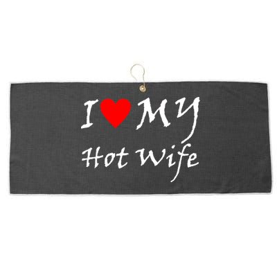 I Love My Hot Wife Large Microfiber Waffle Golf Towel