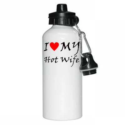 I Love My Hot Wife Aluminum Water Bottle