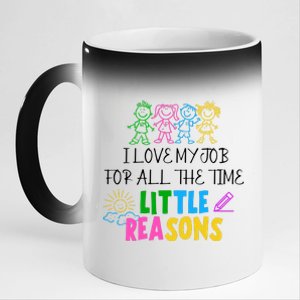 I Love My Job For All The Time Little Reasons 11oz Black Color Changing Mug