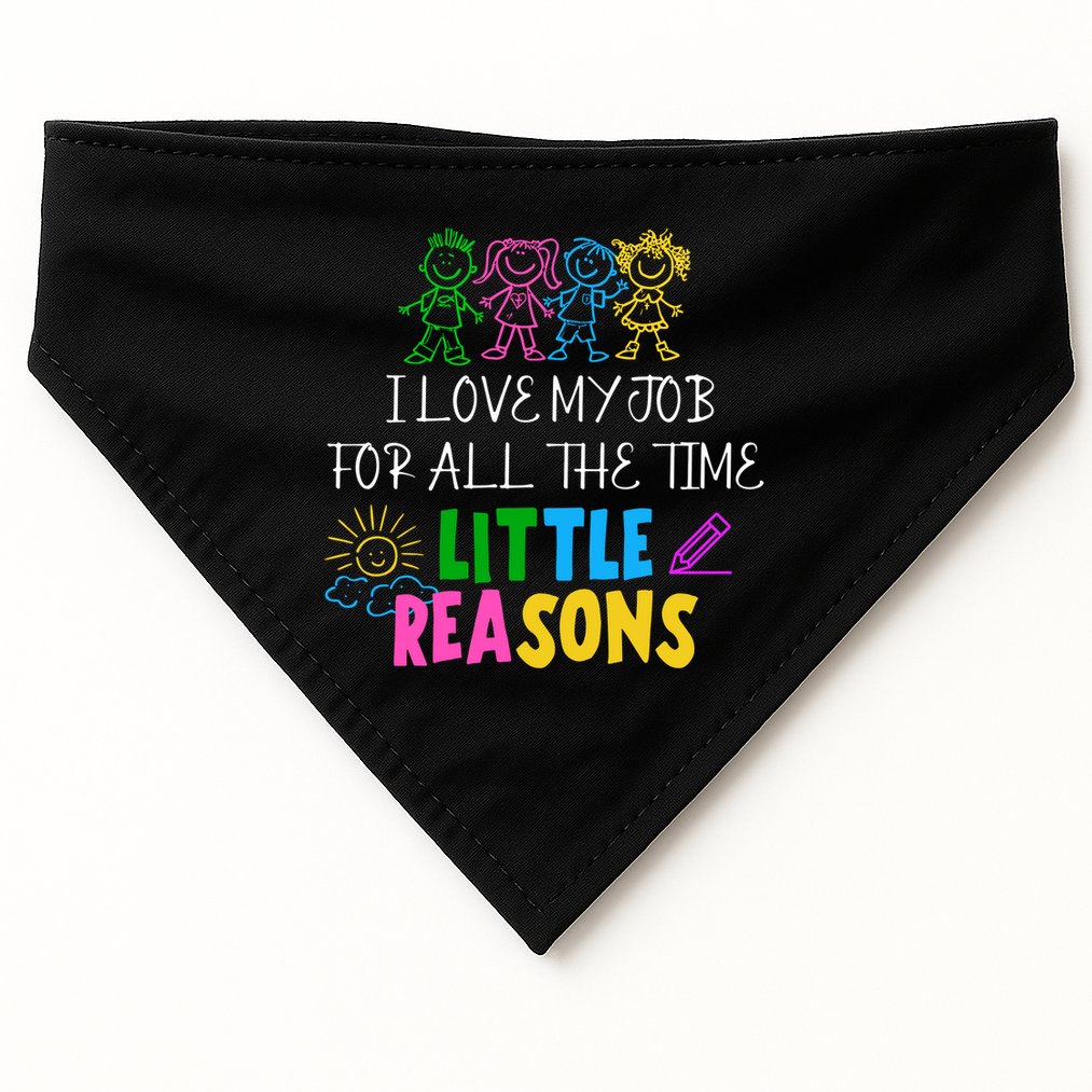 I Love My Job For All The Time Little Reasons USA-Made Doggie Bandana