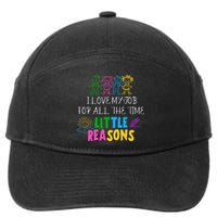 I Love My Job For All The Time Little Reasons 7-Panel Snapback Hat